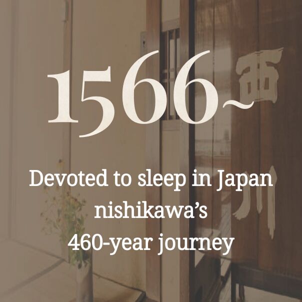 nishikawa 460 years alongside sleep in Japan